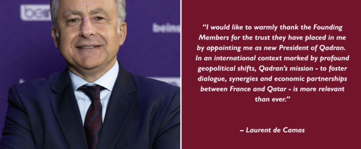 Nomination de Laurent De Camas à la présidence de Qadran, le cercle économique franco-qatarien